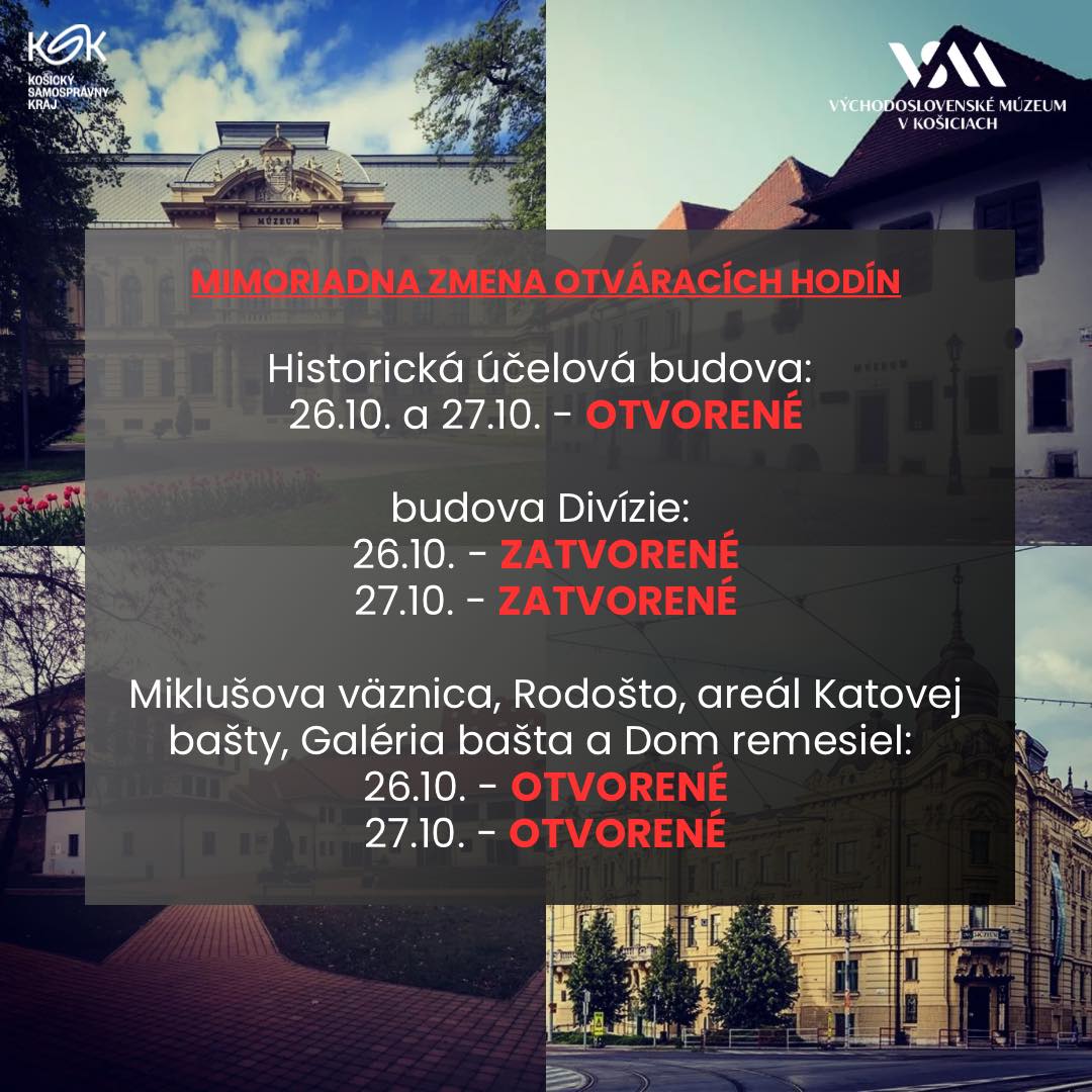 Východoslovenské múzeum v Košiciach: Otváracie hodiny